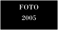 FOTO
2005